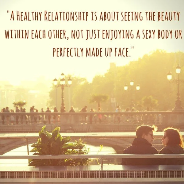 -A Healthy Relationship is about seeing