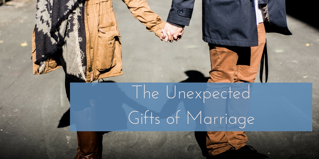 The Unexpected Gifts of Marriage