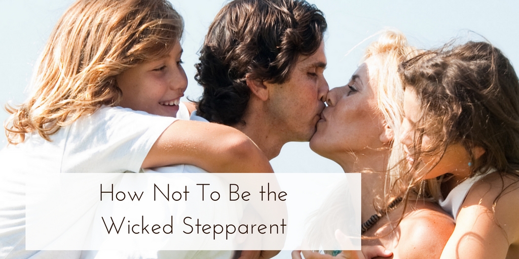 How Not To Be the Wicked Stepparent: Navigating Blended Family Life